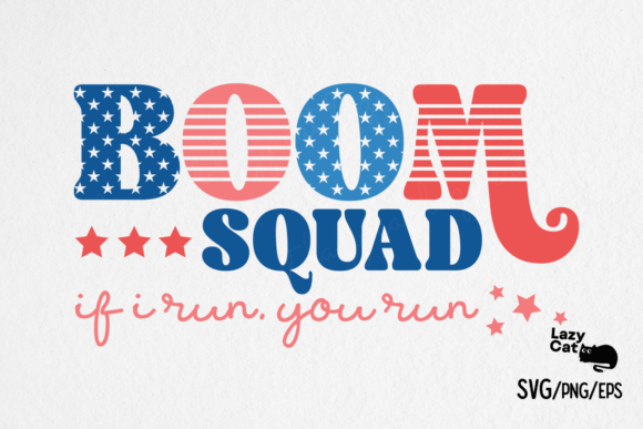 4th of July SVG Boom Squad Review