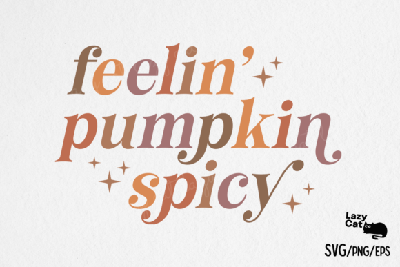 Fall Autumn Feelin Pumpkin Spicy SVG PNG Review
